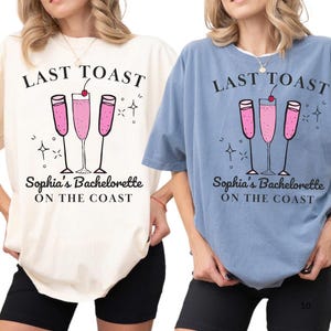 Custom Bachelorette Shirts, Last Toast On The Coast Bachelorette Party Shirt,  Beach Bachelorette Shirts,  Bridal Party Shirts, Girls Trip
