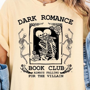 Dark Romance Comfort Color, Dark Romance Book Club, Trendy Literature Shirt, Dark Academia Shirt, Funny Gift for Readers, Book Lover Shirt