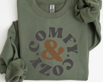 Comfy and Cozy Sweatshirt, Cozy Season Sweatshirt, Trendy Winter Sweatshirt, Cozy Sweatshirt, Gildan Sweatshirt, Fall Cozy Sweatshirt