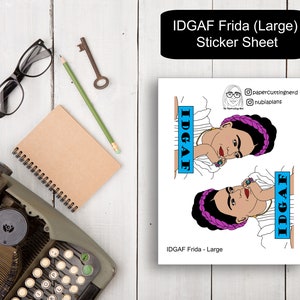 LS-006 | IDGAF Frida (Large) Sticker Sheet