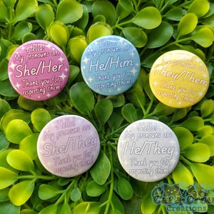 Hello! My Pronouns Are ___ | Button Pins | She/ Her, He/Him, They/Them, She/They, He/They | Available in Color, Black, & White