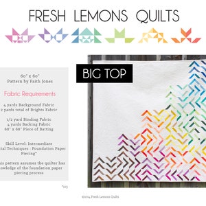 Può includere: Un modello di trapunta chiamato "Fresh Lemons Quilts" con un design a chevron colorato. Il modello è per una trapunta di 152,4 cm per 152,4 cm e si chiama "Big Top". Il modello è di Faith Jones e include i requisiti del tessuto, il livello di abilità e le tecniche speciali.