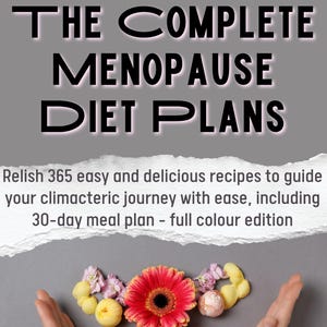 The Complete Menopause Diet Plan Cookbook for Beginners – 1500 Recipes, 30-Day Meal Plan, Symptom Relief, Full-Color PDF Guide