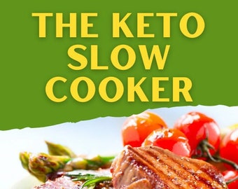Keto Slow Cooker - Simple - Delicious - Healthy Ketogenic Recipes
