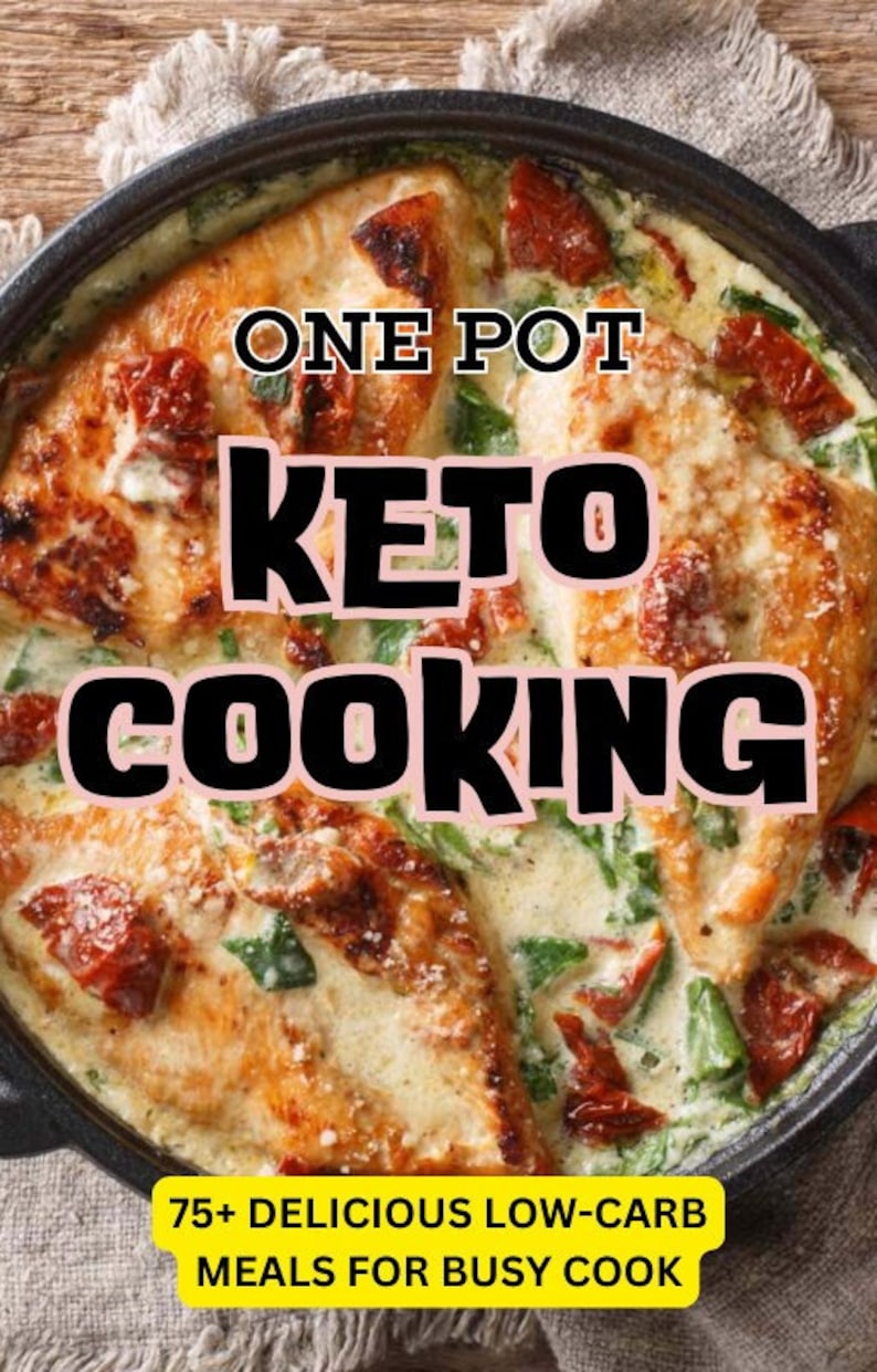 One Pot Keto Cooking 75 Delicious Low Carb Meals - Etsy