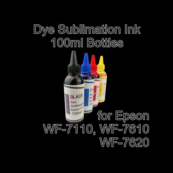 Dye Sublimation Ink 100ml Bottles for Epson WF-7110 WF-7610 WF-7620 Printers