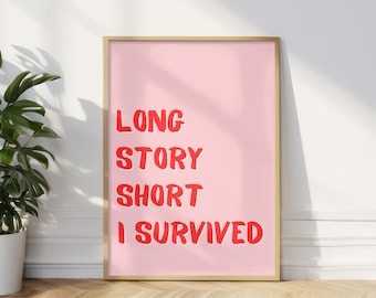 Long Story Short I Survived Lyric Art Print, Red Lettering