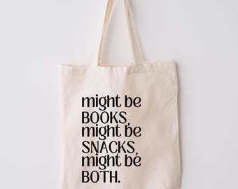 Bookish Tote Bag, Might Be Books, Snacks, Teacher Gift