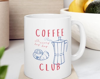 Coffee Club Mug: Coffee Lovers Gift
