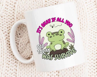 Frog Coffee Mug, Mental Health Gift, Self Care
