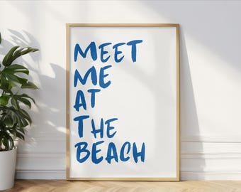 Meet Me At The Beach Print, Coastal Wall Art