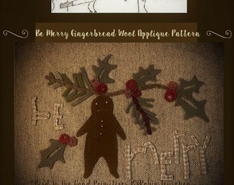 Be Merry Gingerbread Wool Applique Pattern