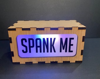 Spank Me Light Box