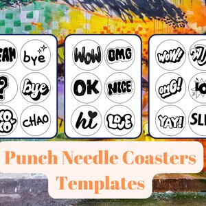 May include: Nine black and white punch needle coaster templates with various words and phrases, including "Yeah", "Bye", "Wow", "OMG", "OK", "Nice", "OMG!", "LOL", "Yay!", "Slay", "Chao", "Hi", and "Love". The templates are printed on white paper and are ready to be used for punch needle embroidery.