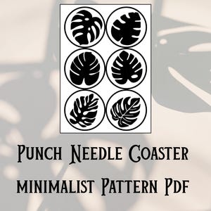 May include: A printable PDF pattern for punch needle coasters featuring a minimalist monstera leaf design.