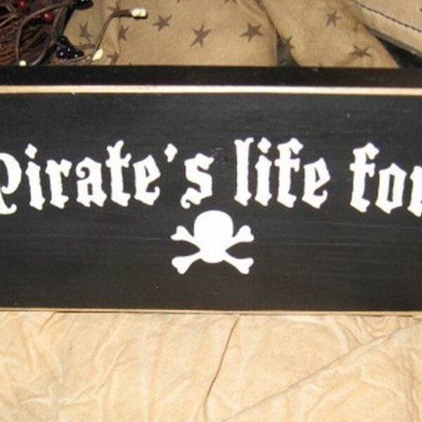 A Pirates Life For Me Handpainted Wood Shelf Sitter Mini Sign Pirate Theme Decor Primitive Country Tiki Wall Hanging Plaque Boys