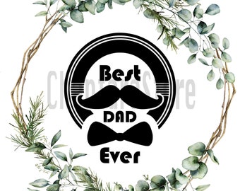 Fathers Day Bundle Svg, Fathers Day Svg Bundle, Dad PNG, Father JPG, Best dad ever SVG,  Cu\aQt Files For Cricut