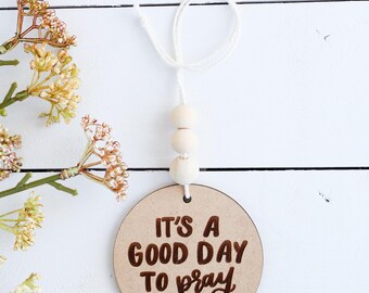 Good day to pray | wood car charm