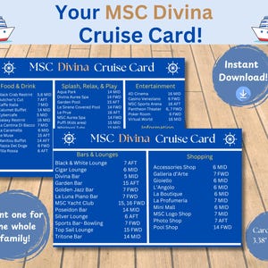 May include: A blue and white printable cruise card for the MSC Divina cruise ship. The card lists various onboard amenities, including food and drink options, bars and lounges, shopping, and entertainment. The card also includes the ship's logo and the text "Instant Download!" with a download icon.