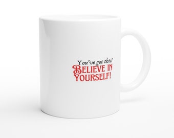 Encouraging Ceramic Mug, gift, Cool mug, Mug print