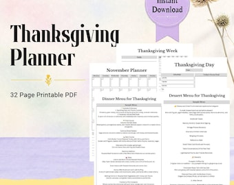 May include: A 32-page printable Thanksgiving planner PDF featuring a November planner, Thanksgiving week schedule, dinner menu, and dessert menu. The document includes text headers and lists, measuring 8.5 inches by 11 inches, with an instant download label.