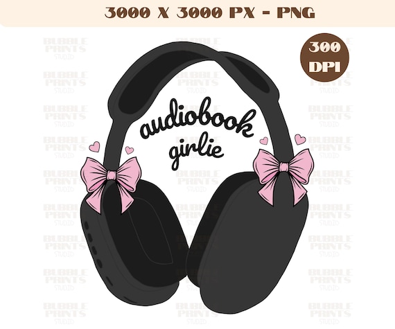 Audiobook Girlie PNG, Trendy Png, Aesthetic Cute Popular Bookish png Design, AudioBook Lover Design for Sticker, T-shirt,girly png, Trending