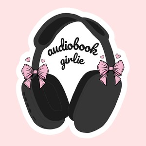 May include: Black headphones with pink bows and the text "audiobook girlie" on a pink background.
