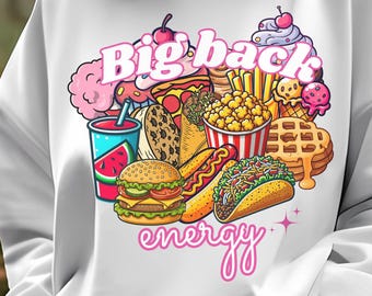 Big Back PNG, Trendy PNG, Big Back activity preppy retro gen z humor, Popular PNG, Funny t-shirt, Sticker Design, foodie, silly phrase meme