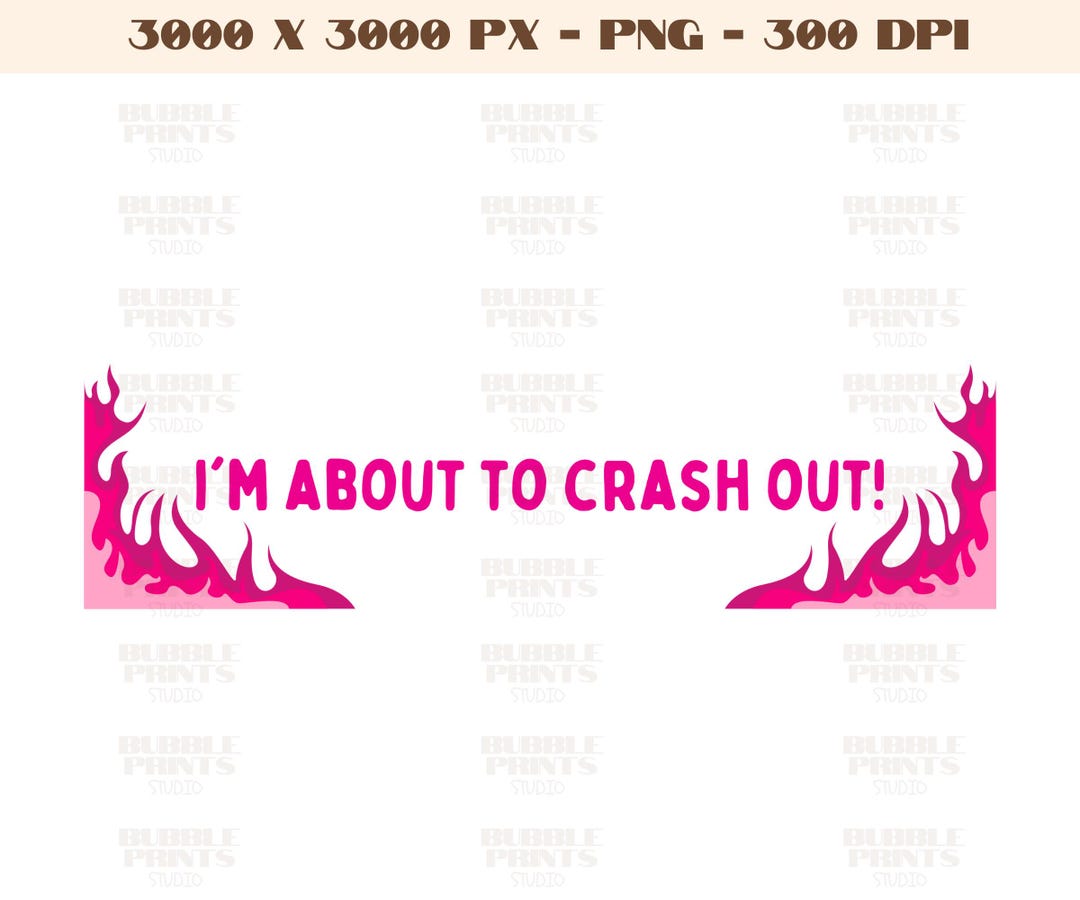 I'm About to Crash Out, Trending PNG, Popular Png,funny Png,crashout ...