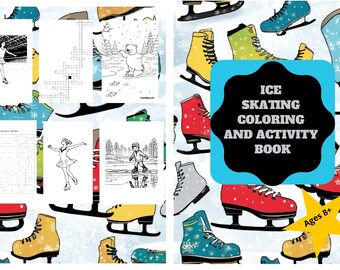 May include: A coloring and activity book featuring ice skating themed illustrations. The cover features a blue and black title card with the text "ICE SKATING COLORING AND ACTIVITY BOOK". The cover also features a yellow star with the text "Ages 8+". The cover is decorated with colorful ice skates.