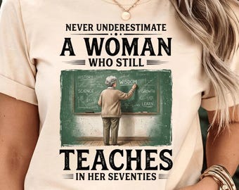 Unterschätzen Sie niemals eine Frau, die noch in ihrem Siebziger-T-Shirt lehrt