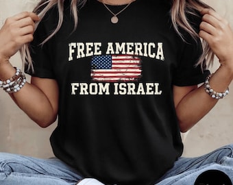 Free America From Israel T-Shirt, Anti War Political Activist Gift, Patriotic Freedom Protest Graphic Tee, Controversial Statement Shirt