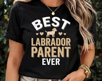 Best Labrador Parent Ever Shirt, Cute Yellow Lab T-Shirt, Labrador Retriever Owner Gift, Yellow Lab Lover Graphic Tee