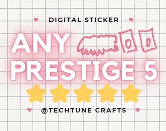 Any 5S - Prestige Digital Sticker!