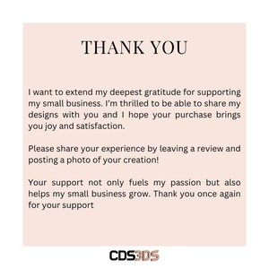 May include: A thank you card with the words "THANK YOU" in large, bold, black font. The card includes a message of gratitude for supporting a small business, and encourages customers to leave a review. The business logo "CDS3DS" is at the bottom.