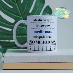 Tengo que Medir Mis Palabras No Me Jodas, Humor, Mug, Tshirt PNG, SVG, Sublimation, DTF