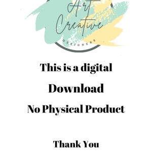 以下が含まれることがあります： 「This is a digital Download No Physical Product Thank You for your Purchase」というテキストが書かれた白い背景。画像には「Art Creative Designers」というロゴも含まれています。