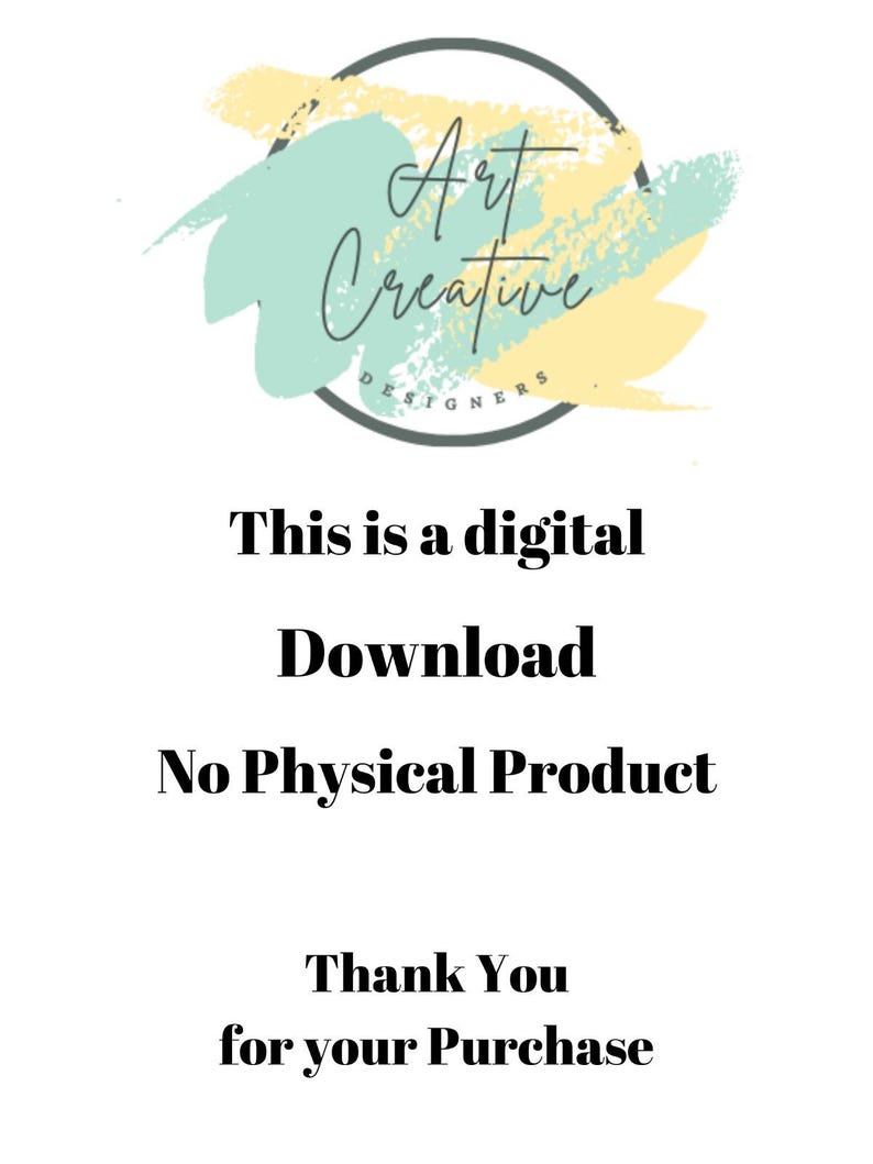 以下が含まれることがあります： 「This is a digital Download No Physical Product Thank You for your Purchase」というテキストが書かれた白い背景。画像には「Art Creative Designers」というロゴも含まれています。
