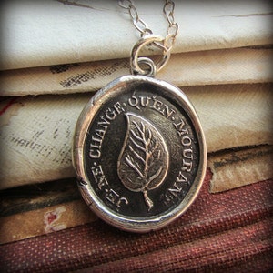 I Change Only In Death Leaf Wax Seal Necklace - Laurel Leaf - Always the Same, Never Changing - Steadfast and Unwavering