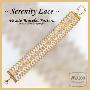 May include: A beaded bracelet pattern titled "Serenity Lace." The bracelet is made with gold and white beads in a peyote stitch design. The pattern is available as an instant download PDF file. The Avalon Bead Designs logo is in the lower right corner.