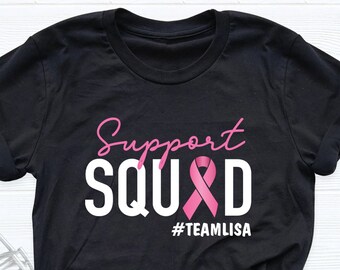 Custom Breast Cancer Support Squad Shirt, Cancer Awareness Shirt, Warrior Shirt, Cancer Fighter Support Team Shirt, Family Breast Cancer Tee