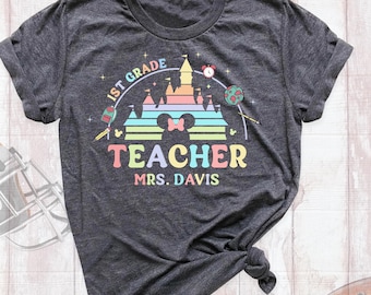 Disney First Grade Teacher Shirt, 1st Grade Teacher Shirt, Back to School Shirt for Teachers, Elementary School, Custom Kindergarten Shirt