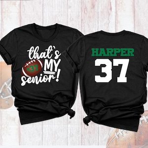 Custom Senior Football Mom 2026 Shirt, Football Season Tshirt, Senior Football Dad Shirt, Football Fan Shirts, Senior Night Football Apparel