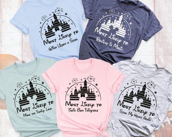 Custom Disney Most Likely To Shirts Family Trip Shirt, Most Likely To Disney Group Vacation Tees, Funny Most Likely To Disneyworld Shirt Tee