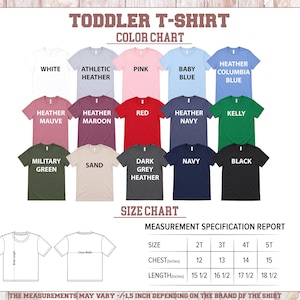 The image is a color chart and size chart for a toddler t-shirt. The color chart displays various t-shirt colors, including white, athletic, pink, baby blue, heather, maroon, red, kelly, navy, black, military green, sand, and navy. The size chart provides measurements for different age groups, such as 2T, 3T, 4T, and 5T, indicating the chest width, length, and height for each age group. The measurements are in inches, and the brand of the shirt is not specified.