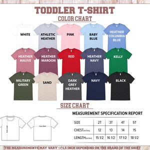 The image is a color chart and size chart for a toddler t-shirt. The color chart displays various t-shirt colors, including white, athletic, pink, baby blue, heather, maroon, red, kelly, navy, black, military green, sand, and navy. The size chart provides measurements for different age groups, such as 2T, 3T, 4T, and 5T, indicating the chest width, length, and height for each age group. The measurements are in inches, and the brand of the shirt is not specified.