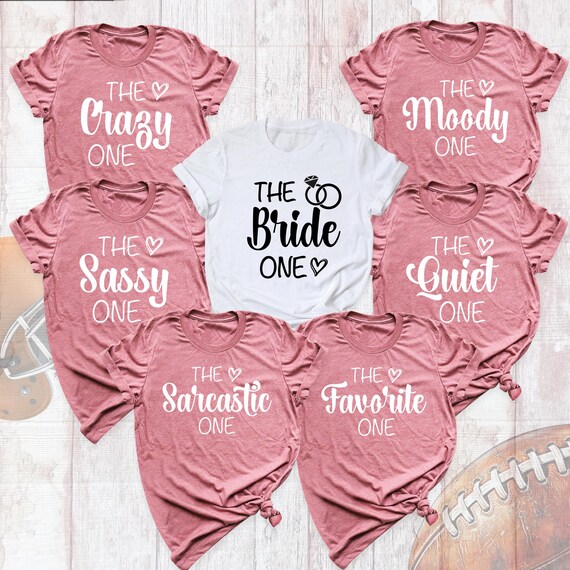Funny Bachelorette Shirts Bridal Party Tee, Matching Bridesmaid Shirt, Bride Friends Shirt, The Bride One Shirt, Custom Wedding Party Outfit