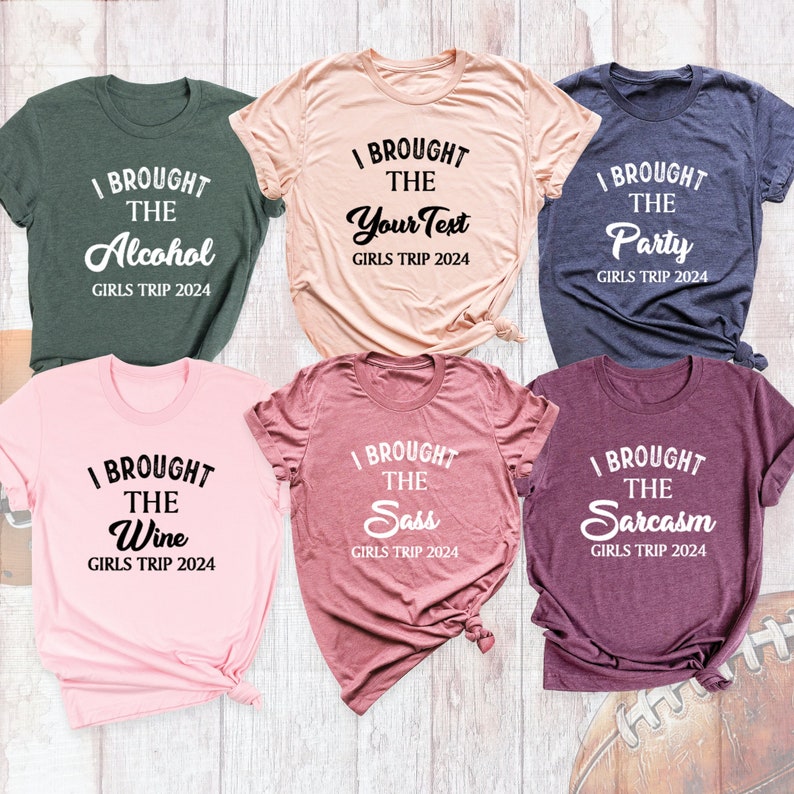 I Brought the Girl Trip Shirt, Custom Trip 2024 Shirt, Birthday Girl ...