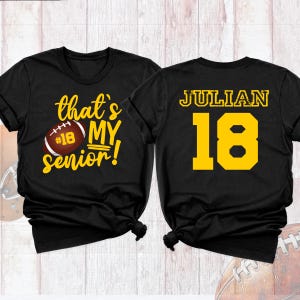 Senior Football Mom 2026 Shirt, Custom That&#39;s My Senior Football Shirt, Senior Football Mom Dad Shirt, Senior Night Football Apparel Shirt