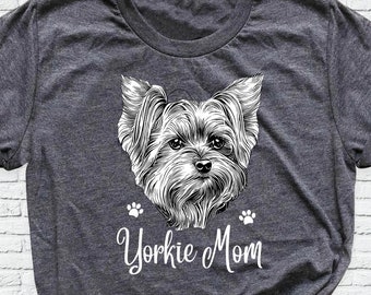 Yorkie Mom Shirts Yorkshire Terrier Shirt Dog Lover Shirts, Pet Owner Shirt, Yorkie Lover Tshirt, Best Dog Mom Shirt, Yorkie Owner Shirt